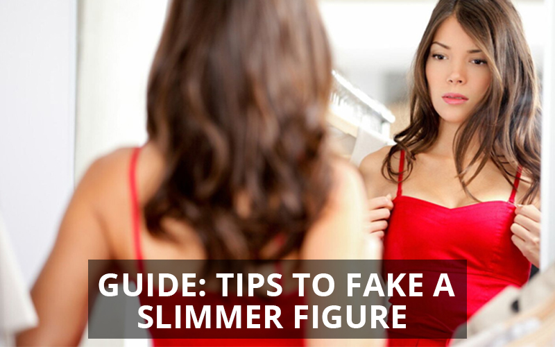 Guide Tips to Fake a Slimmer Figure 1