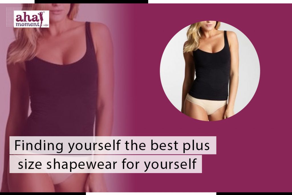 Finding yourself the best plus size shapewear for yourself