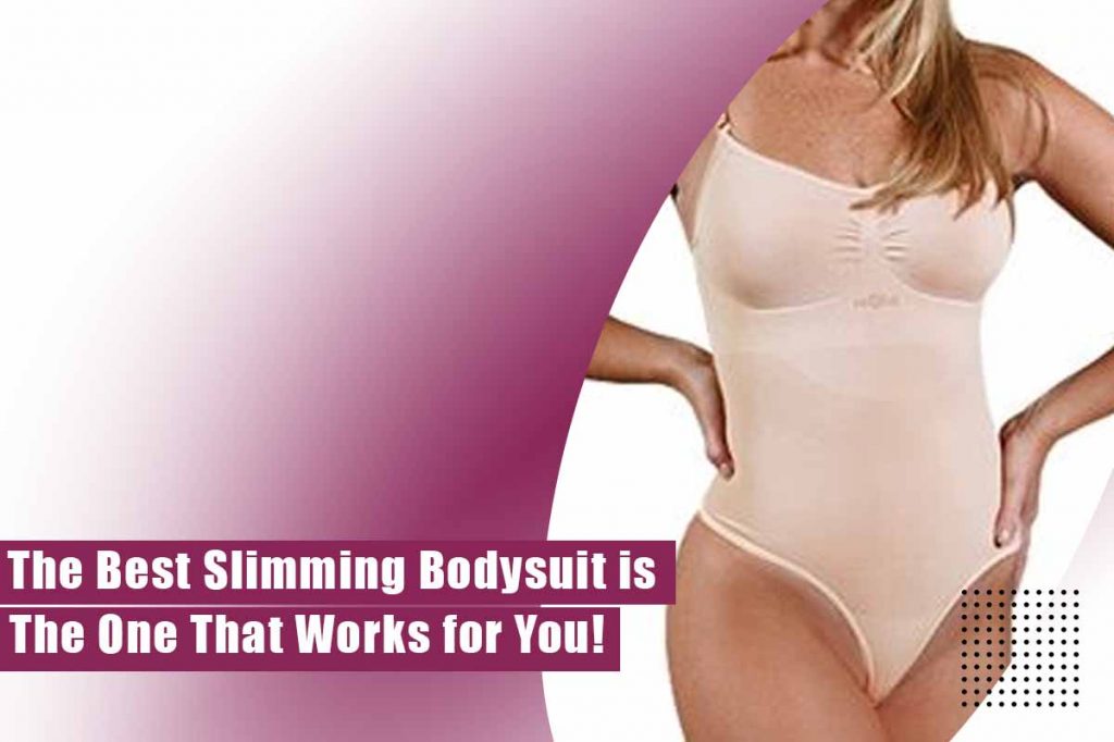 The Best Slimming Bodysuit is The One That Works for You